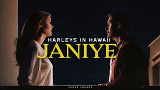 Janiye x Harleys in Hawaii  Sagar Swarup [upl. by Rim98]