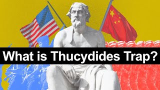 What is Thucydides Trap Thucydides Trap Explained [upl. by Lyall154]