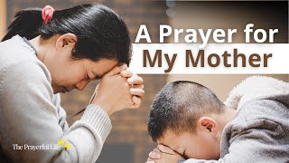 A Prayer for My Mother [upl. by Roxy]