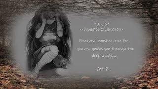 The AttachmentAct 2 Day 9 Banshee x Listener [upl. by Bohon]