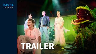 „Der kleine Horrorladen“ – Trailer  DAS DA THEATER [upl. by Beker]