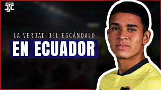 La VERDAD DETRAS del ESCÁNDALO en la SELECCIÓN ECUADOR [upl. by Shevlo]