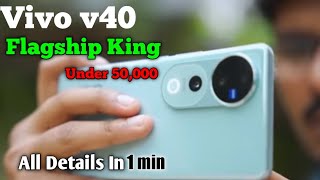 New Vivo V40 and V40 pro best camera phone all details [upl. by Gelhar]