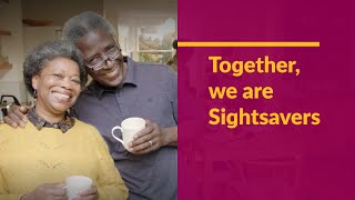 “Together we are Sightsavers”  watch our new TV ad [upl. by Coulter]