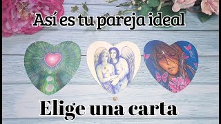 Te describo a tu pareja ideal  Elige una carta  Tarot interactivo [upl. by Bob784]