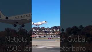 Netjets Bombardier Global 7500 landing at Teterboro TEB from Paris LBG🛬SUBSCRIBE for more [upl. by Reeva]