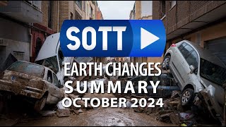 SOTT Earth Changes Summary  October 2024 Extreme Weather Planetary Upheaval Meteor Fireballs [upl. by Briny788]