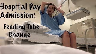 ♡ Hospital Admission for Feeding Tube Change  Amy Lee Fisher ♡ [upl. by Siana927]