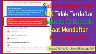 Solusi Memperbaiki NIK Tidak Terdaftar Berbeda Di Dapodik Saat Mendaftar KIP Kuliah Terbaru 2023 [upl. by Sucramad827]