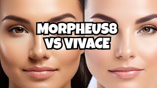 The Ultimate Guide to Choosing Morpheus8 or Vivace How to Transform Your Skin with RF Microneedling [upl. by Ydok299]