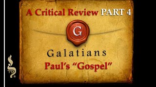 Galatians A Critical Review PART 4 [upl. by Nare]