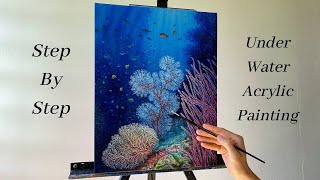 How to PAINT Underwater Seascape  ACRYLIC PAINTING [upl. by Aneles219]