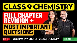 Class 9 Chemistry  Full Chapter Revision  Most Important Questions  Xylem Class 9 [upl. by Nanci596]