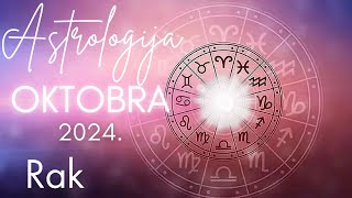 RAK  Astrologija Oktobra 2024 [upl. by Sixela243]