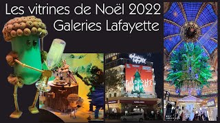 Les vitrines de Noël 2022 Galeries Lafayette  Paris [upl. by Arlena]