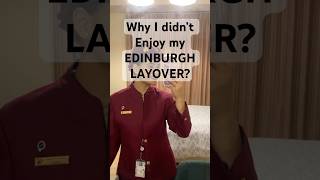 Why my layover got short flightattendant qatarairwayscabincrew Edinburghlayover [upl. by Haymes]