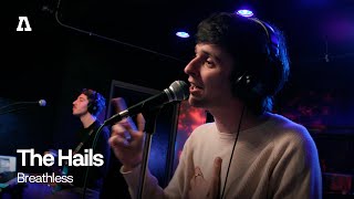 The Hails  Breathless  Audiotree Live [upl. by Rhoads]