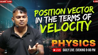 L10 position vector in the terms of velocity  motion in a plane  class 11th  physics  cbse [upl. by Ema]