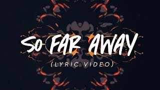 Martin Garrix amp David Guetta  So Far Away Lyric Video [upl. by Chow683]