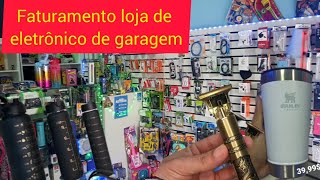 LOJA DE ELETRÔNICOS DE GARAGEM FATURAMENTO 20 DIAS [upl. by Daj]