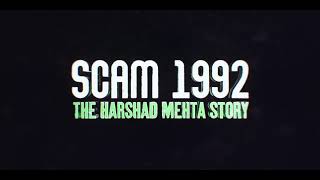 Scam 1992 The Harshad Mehta Story  Title Sequence  Sony LIV  Applause Entertainment [upl. by Ashbaugh6]