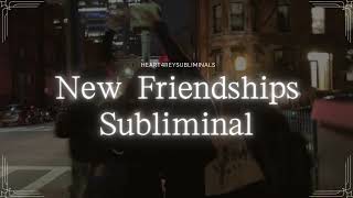 Attract FriendsDesired Friends subliminal [upl. by Maddie]