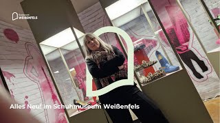 Alles Neu Im Schuhmuseum Weißenfels 🤩👠🥿👞👡🩰 [upl. by Kassaraba]