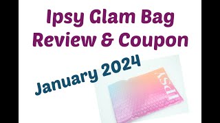 Ipsy Glam Bag January 2024 UnboxingReview  Free Refreshments [upl. by Aires984]