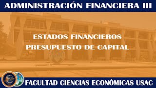 FINANCIERA III  PRESUPUESTO DE CAPITAL  ECONÓMICAS USAC [upl. by Johny]