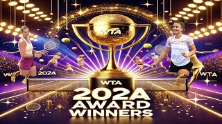 2024 WTA Award Winners Revealed The Best in Tennis [upl. by Nnoryt]