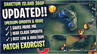 Updated Sanctum Island SMOOTH MAP In Mobile Legend  Config Ml Anti Lag Improve FPS  Patch Exorcist [upl. by Drahnreb469]