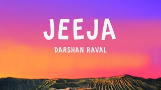 Darshan Raval  Jeeja  Lyrics [upl. by Irak]