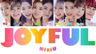 【 歌詞日本語訳ふりがな付き 】JOYFUL  ジョイフル   NiziU  니쥬二ジュー [upl. by Kila351]