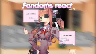 Fandoms react to DDLC  gcrv  part 5 [upl. by Mat628]