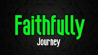 Faithfully  Journey  Original Karaoke Sound [upl. by Euphemia]