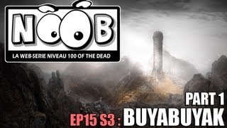 NOOB  S03 ep15  BUYABUYAK partie 12 [upl. by Ayoj]