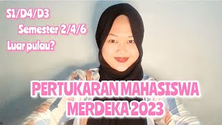 PERTUKARAN MAHASIWA MERDEKA 3 TAHUN 2023 Syarat Timeline Manfaat [upl. by Won]