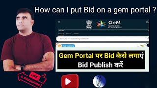 How to publish a bid in GeM  How to create a bid in the GeM portal  how to make a bid in Gem [upl. by Simetra]