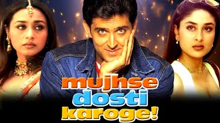 Mujhse Dosti Karoge Full Movie HD  Hritik Roshan  Rani Mukerji  Kareena Kapoor  Review amp Facts [upl. by Boorman605]