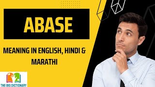 ABASE MEANING IN ENGLISHHINDI amp MARATHI dictionary hindidictionary oxford meaning shorts [upl. by Ydiarf]