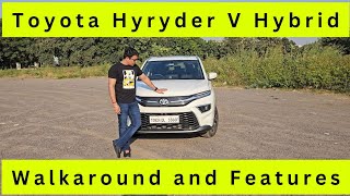 Toyota Hyryder V Hybrid 2024 Walkaround  Full Features List [upl. by Aramenta32]