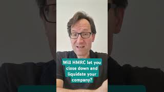 Will HMRC let you close down and liquidate your company hmrc debt [upl. by Nanreit]