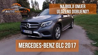 MERCEDES GLC 220d 4matic 2017 Savrsen porodicni auto mladalackog izgleda  Auto test AutoManija [upl. by Adnirak291]