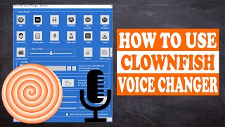 HOW TO USE CLOWNFISH VOICE CHANGER [upl. by Henricks]