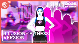 Just Dance 2025 FM Edition  Ilussion  Fitness Version by Dua Lipa [upl. by Ardussi]