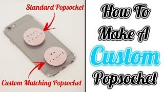 How To Make A Custom Popsocket Matching Popsockets  O Henry [upl. by Yoj202]