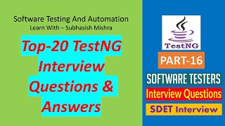 16  Top 20 Real Time TestNG Interview Questions and Answers [upl. by Oznol]