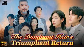 The Dominant Heirs Triumphant Return Full Movie Review  Full Episode 2024 Facts [upl. by Yauqram]