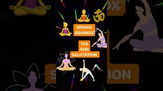 Spring Equinox 108 Sun Salutations yogaforbeginners meditation yogapractice [upl. by Aesoh]