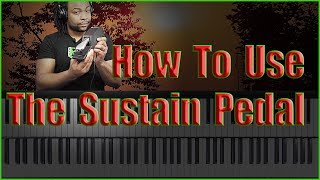 How To Use The Sustain Pedal For Enchanted Piano Sound [upl. by Enilecram]